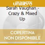 Sarah Vaughan - Crazy & Mixed Up cd