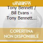 Tony Bennett / Bill Evans - Tony Bennett Bill Evans Album cd