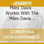 Miles Davis - Workin With The Miles Davis Quintet cd