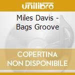 Miles Davis - Bags Groove cd