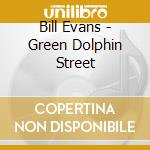 Bill Evans - Green Dolphin Street cd