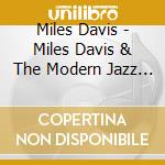Miles Davis - Miles Davis & The Modern Jazz Giants cd