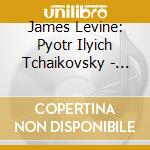 James Levine: Pyotr Ilyich Tchaikovsky - Ballet Suites - Swan Lake / Sleeping cd