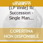 (LP Vinile) Rc Succession - Single Man (Deluxe Edition) vinile