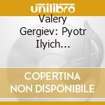 Valery Gergiev: Pyotr Ilyich Tchaikovsky - The Nutcracker cd