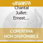Chantal Juillet: Ernest Chausson - Symphony / Poeme / Poeme De L'amour Et cd