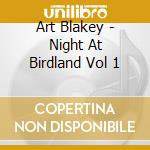 Art Blakey - Night At Birdland Vol 1 cd