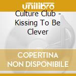 Culture Club - Kissing To Be Clever cd