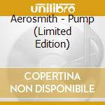 Aerosmith - Pump (Limited Edition) cd