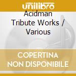 Acidman Tribute Works / Various cd