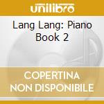 Lang Lang: Piano Book 2 cd