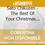 Sato Chikuzen - The Best Of Your Christmas Day 1 2 3 &More cd