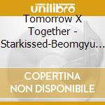 Tomorrow X Together - Starkissed-Beomgyu Version cd