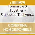 Tomorrow X Together - Starkissed-Taehyun Version cd