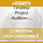 Timelesz Project -Audition- Special Edition[Kiseki] / Various cd