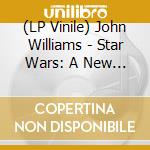 (LP Vinile) John Williams - Star Wars: A New Hope(Original Motion Picture Soundtrack) vinile