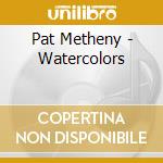 Pat Metheny - Watercolors cd