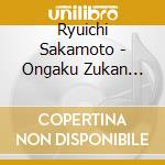 Ryuichi Sakamoto - Ongaku Zukan Kanpeki Ban cd