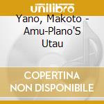 Yano, Makoto - Amu-Plano'S Utau cd