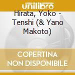 Hirata, Yoko - Tenshi  (& Yano Makoto) cd