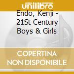Endo, Kenji - 21St Century Boys & Girls cd