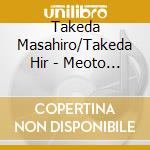 Takeda Masahiro/Takeda Hir - Meoto No Uta Michi cd