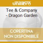 Tee & Company - Dragon Garden cd