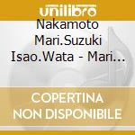 Nakamoto Mari.Suzuki Isao.Wata - Mari Nakamoto 3 cd