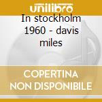 In stockholm 1960 - davis miles cd