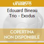 Edouard Bineau Trio - Exodus cd