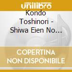 Kondo Toshinori - Shiwa Eien No Tomodachi cd