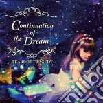 Tears Of Tragedy - Continuation Of The Dream