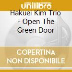 Hakuei Kim Trio - Open The Green Door cd