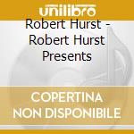 Robert Hurst - Robert Hurst Presents cd