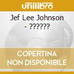 Jef Lee Johnson - ?????? cd