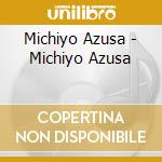 Michiyo Azusa - Michiyo Azusa cd