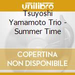 Tsuyoshi Yamamoto Trio - Summer Time cd