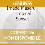 Imada Masaru - Tropical Sunset cd