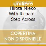 Hirota Mieko With Richard - Step Across cd