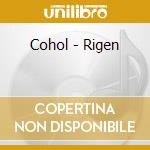 Cohol - Rigen cd