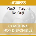 Ybo2 - Taiyou No Ouji cd