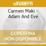 Carmen Maki - Adam And Eve cd