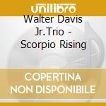 Walter Davis Jr.Trio - Scorpio Rising cd