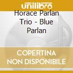 Horace Parlan Trio - Blue Parlan cd
