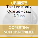 The Lee Konitz Quartet - Jazz A Juan cd