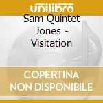 Sam Quintet Jones - Visitation cd