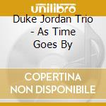 Duke Jordan Trio - As Time Goes By cd