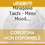 Minagawa Taichi - Minor Mood (Remaster)