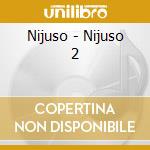 Nijuso - Nijuso 2 cd