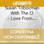 Susan Tobocman With The Cl - Love From Detroit cd musicale di Susan Tobocman With The Cl